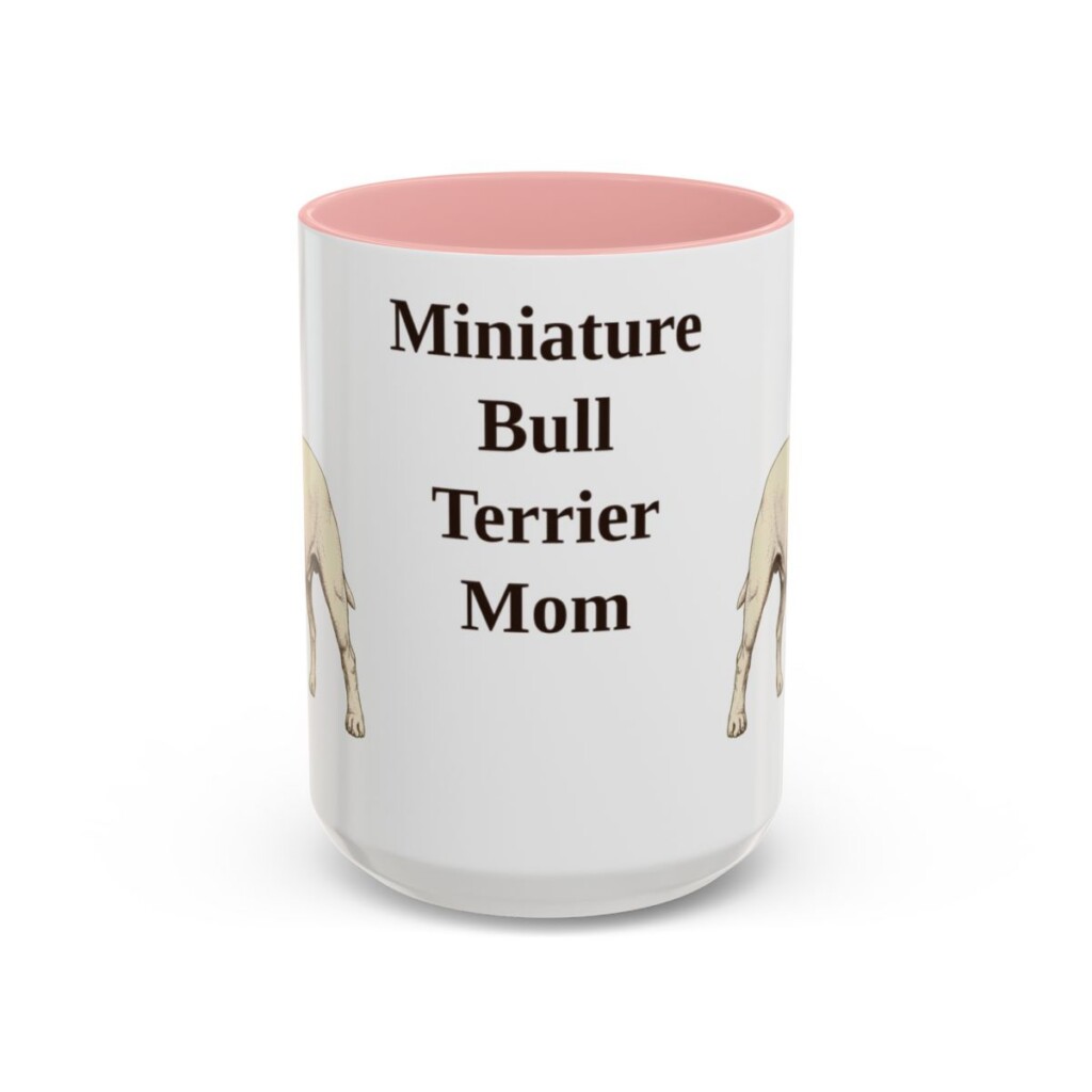 15oz-miniature-bull-terrier-mug-mom-pink 15oz Miniature Bull Terrier Dog Mom Mug, Pink, front view