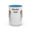 15oz Morkie Dog Dad Mug, Light Blue, front view