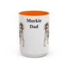 15oz Morkie Dog Dad Mug, Orange, front view