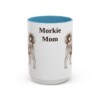 15oz-morkie-mug-mom-light-blue 15oz Morkie Dog Mom Mug, Light Blue, front view