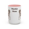 15oz-morkie-mug-mom-pink 15oz Morkie Dog Mom Mug, Pink, front view