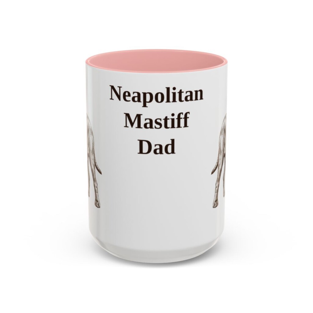 15oz-neapolitan-mastiff-mug-dad-pink 15oz Neapolitan Mastiff Dog Dad Mug, Pink, front view