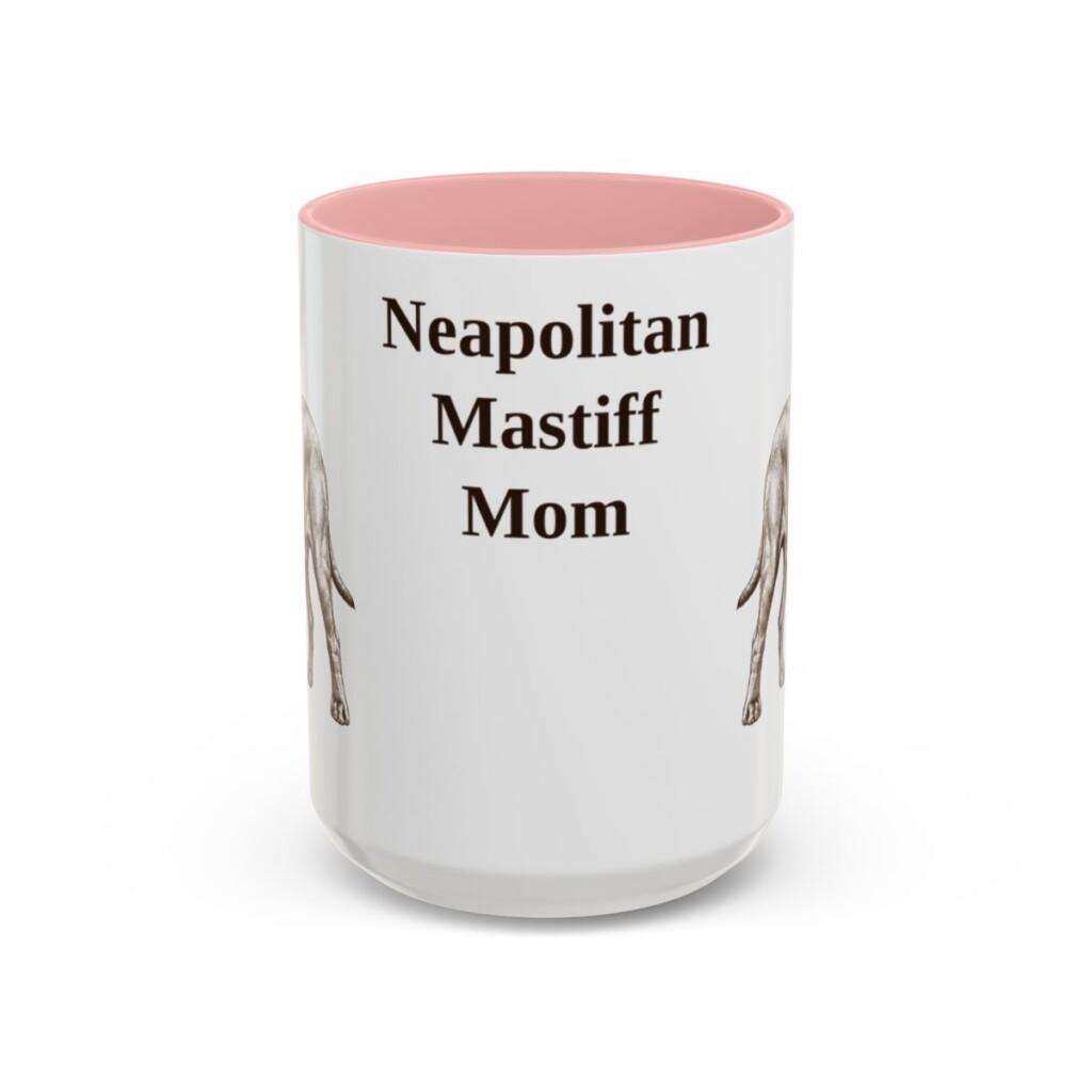 15oz Neapolitan Mastiff Dog Mom Mug, Pink, front view