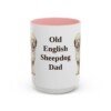 15oz Old English Sheepdog Dog Dad Mug, Pink, front view