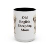 15oz-old-english-sheepdog-mug-mom-black-front 15oz Old English Sheepdog Dog Mom Mug, Black, front view