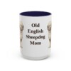 15oz-old-english-sheepdog-mug-mom-navy 15oz Old English Sheepdog Dog Mom Mug, Navy, front view