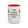 15oz-old-english-sheepdog-mug-mom-red 15oz Old English Sheepdog Dog Mom Mug, Red, front view