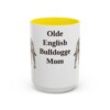 15oz-olde-english-bulldogge-mug-mom-yellow 15oz Olde English Bulldogge Dog Mom Mug, Yellow, front view