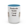 15oz Pembroke Welsh Corgi Dog Mom Mug, Light Blue, front view