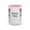 15oz Pointer Dog Mom Mug, Pink, front view