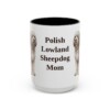 15oz Polish Lowland Sheepdog Dog Mom Mug, Black, front view