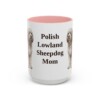 15oz Polish Lowland Sheepdog Dog Mom Mug, Pink, front view