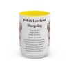 15oz Polish Lowland Sheepdog Mug, Yellow, front view