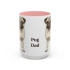 15oz Pug Dog Dad Mug, Pink, front view