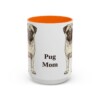 15oz Pug Dog Mom Mug, Orange, front view