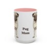 15oz Pug Dog Mom Mug, Pink, front view