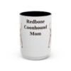 15oz Redbone Coonhound Dog Mom Mug, Black, front view