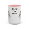 15oz Rescue Dog Dog Mom Mug, Pink, front view