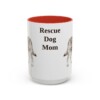 15oz Rescue Dog Dog Mom Mug, Red, front view