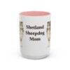 15oz Shetland Sheepdog Dog Mom Mug, Pink, front view