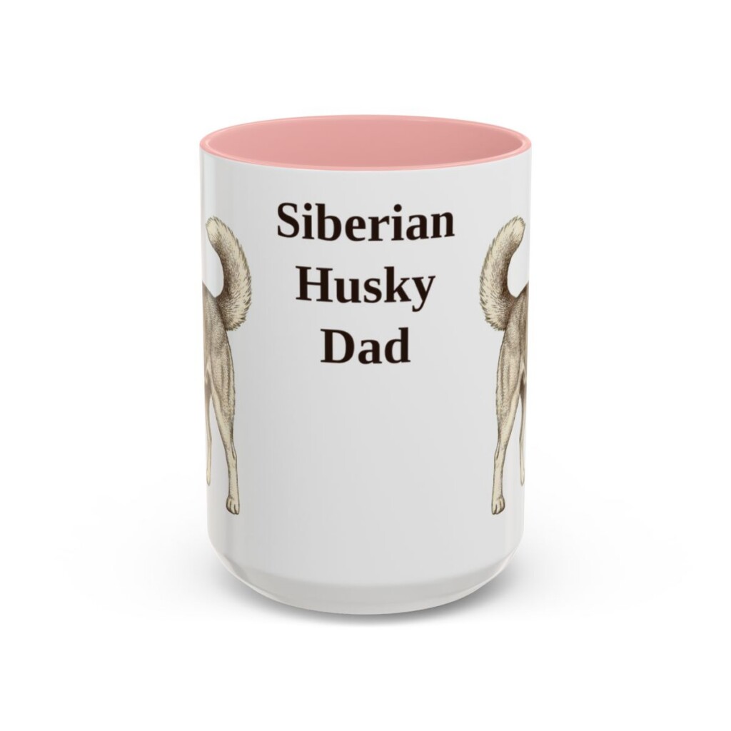 15oz-siberian-husky-mug-dad-pink 15oz Siberian Husky Dog Dad Mug, Pink, front view
