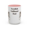 15oz-swedish-vallhund-mug-dad-pink 15oz Swedish Vallhund Dog Dad Mug, Pink, front view