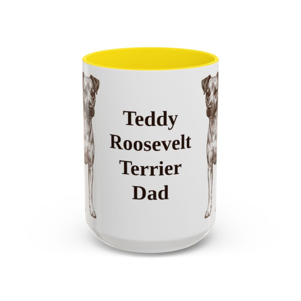 15oz-teddy-roosevelt-terrier-mug-dad-yellow 15oz Teddy Roosevelt Terrier Dog Dad Mug, Yellow, front view