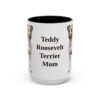 15oz Teddy Roosevelt Terrier Dog Mom Mug, Black, front view