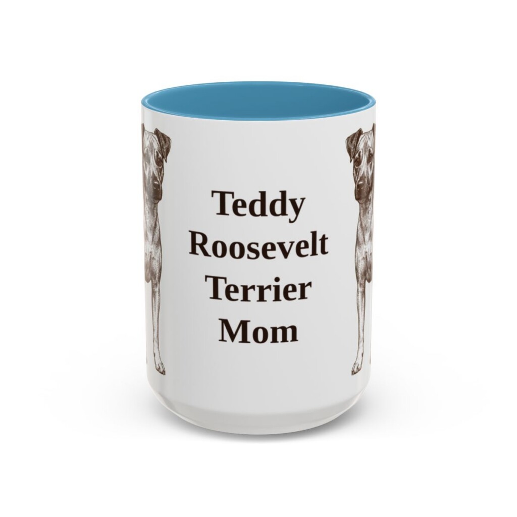 15oz Teddy Roosevelt Terrier Dog Mom Mug, Light Blue, front view