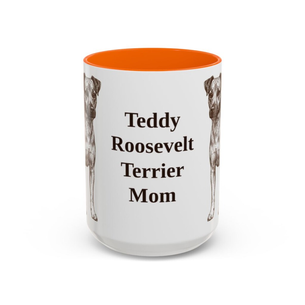 15oz Teddy Roosevelt Terrier Dog Mom Mug, Orange, front view