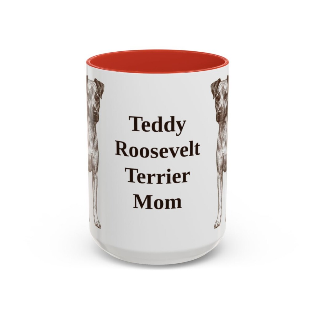 15oz Teddy Roosevelt Terrier Dog Mom Mug, Red, front view