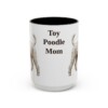 15oz Toy Poodle Dog Mom Mug, Black, front view