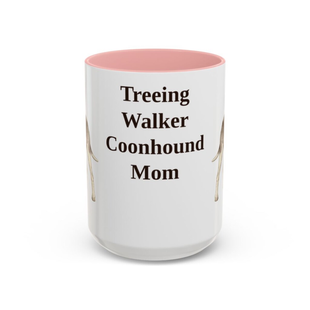 15oz Treeing Walker Coonhound Dog Mom Mug, Pink, front view