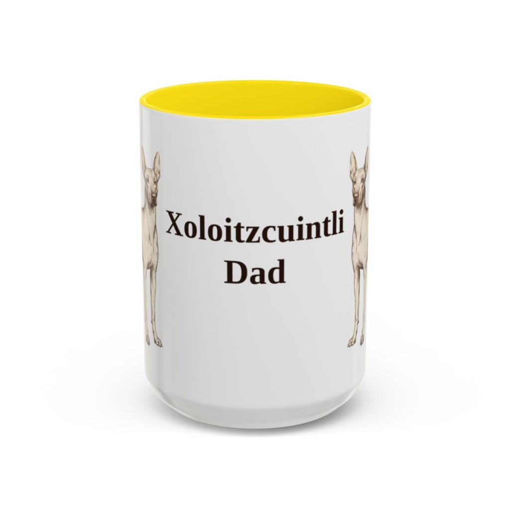 15oz Xoloitzcuintli Dog Dad Mug, Yellow, front view