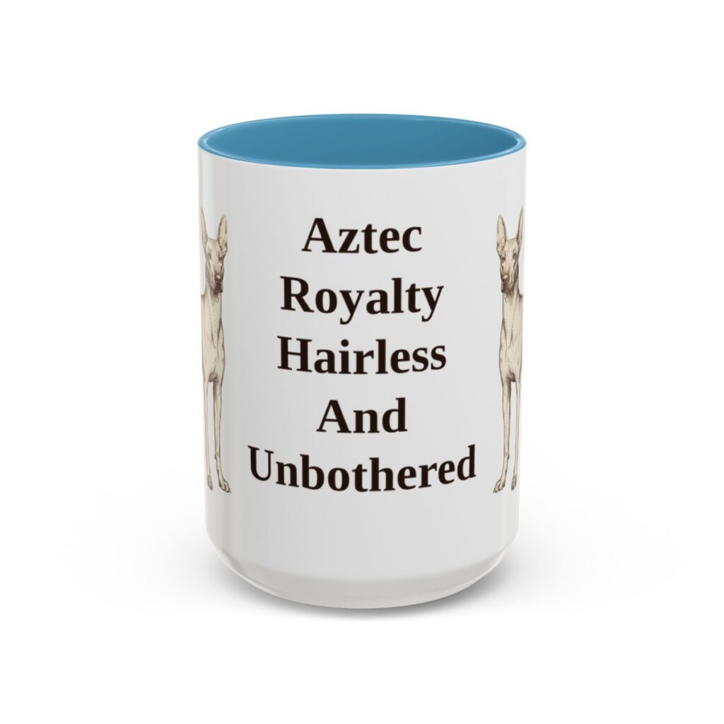 15oz-xoloitzcuintli-mug-humor-light-blue 15oz Funny Xoloitzcuintli Mug, Light Blue, front view
