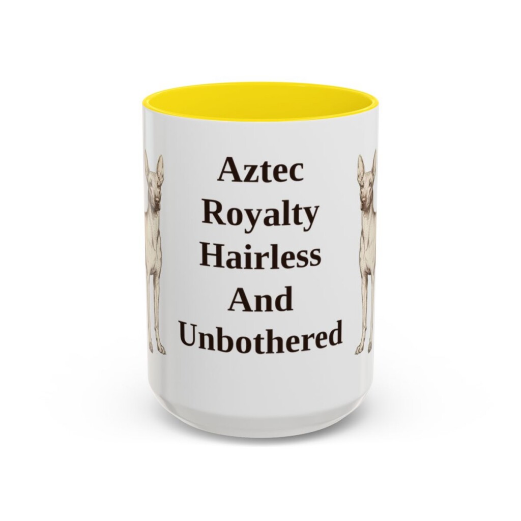 15oz-xoloitzcuintli-mug-humor-yellow 15oz Funny Xoloitzcuintli Mug, Yellow, front view