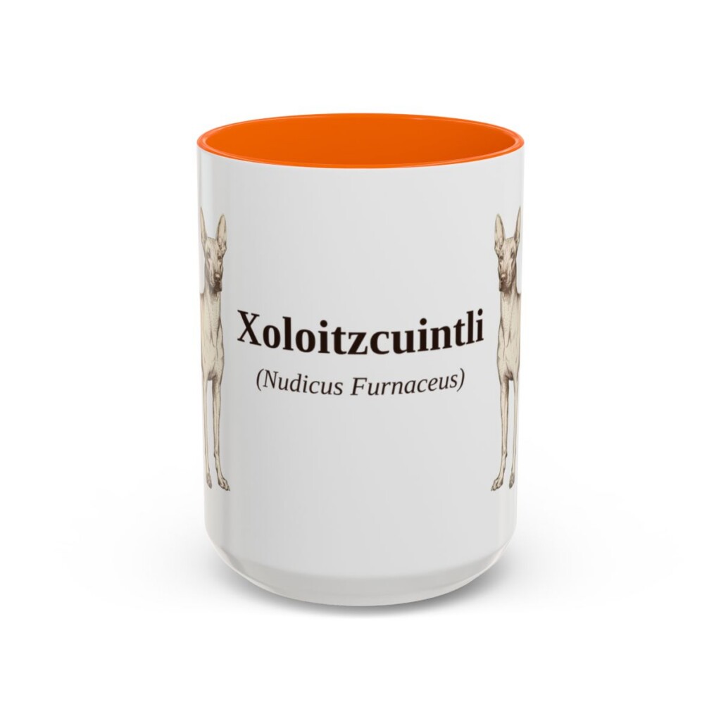15oz-xoloitzcuintli-mug-latin-orange 15oz Xoloitzcuintli Latin Mug, Orange, front view