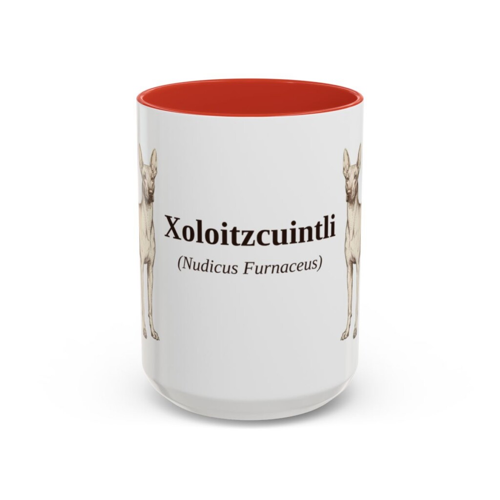 15oz-xoloitzcuintli-mug-latin-red 15oz Xoloitzcuintli Latin Mug, Red, front view