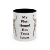 11oz Funny Plott Hound Mug, Vintage Dog Coffee Mug, Dog Lover Gift