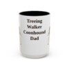 15oz Treeing Walker Coonhound Dog Dad Mug, Vintage Sketch Coffee Mug, Dog Dad Gift