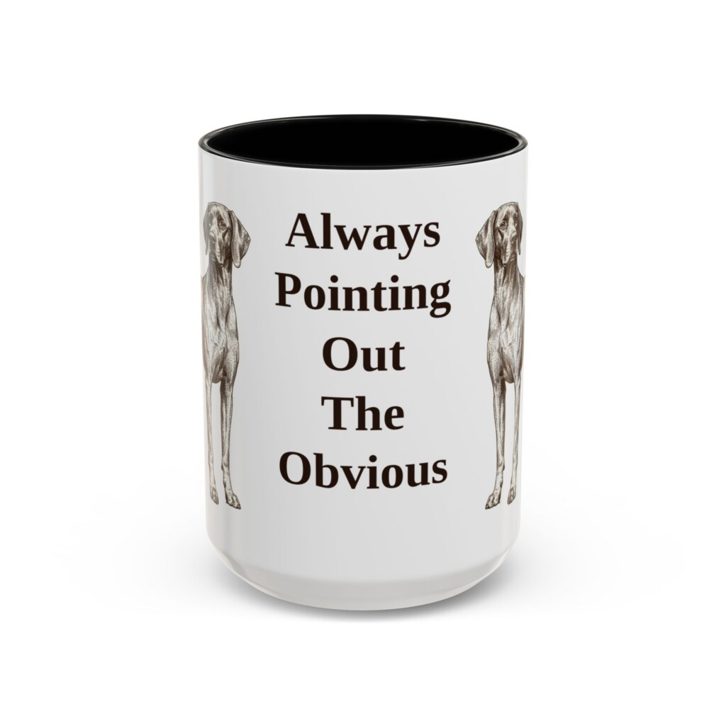 15oz Funny Pointer Mug, Vintage Dog Coffee Mug, Dog Lover Gift
