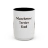 15oz Manchester Terrier Dog Dad Mug, Vintage Sketch Coffee Mug, Dog Dad Gift