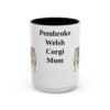 15oz Pembroke Welsh Corgi Dog Mom Mug, Vintage Sketch Coffee Mug, Dog Mom Gift