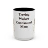 15oz Treeing Walker Coonhound Dog Mom Mug, Vintage Sketch Coffee Mug, Dog Mom Gift