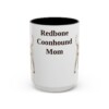 15oz Redbone Coonhound Dog Mom Mug, Vintage Sketch Coffee Mug, Dog Mom Gift