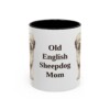 11oz Old English Sheepdog Dog Mom Mug, Vintage Sketch Coffee Mug, Dog Mom Gift