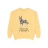 Australian Kelpie Humor Sweatshirt, Butter, front view