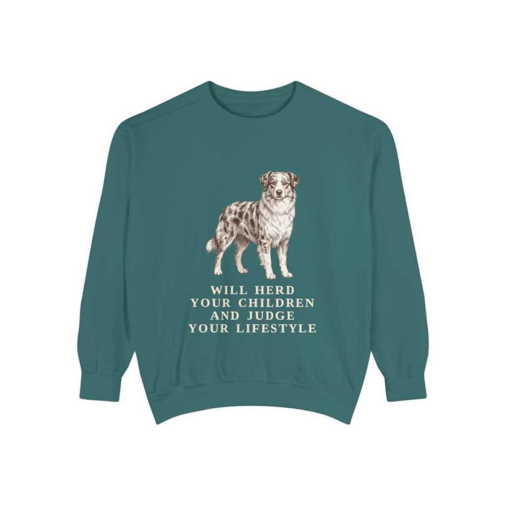 australian-shepherd-sweatshirt-humor-blue-spruce Australian Shepherd Humor Sweatshirt, Blue Spruce, front view