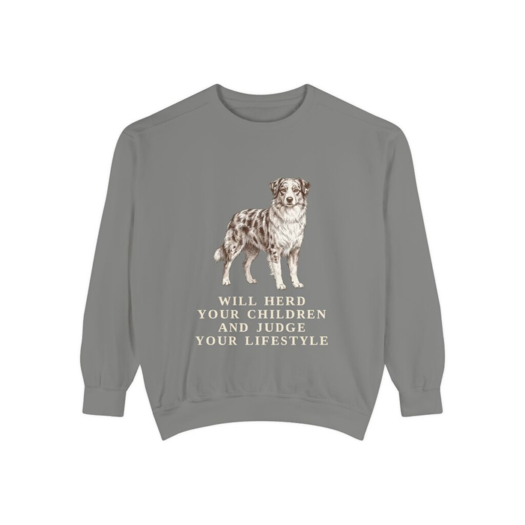 australian-shepherd-sweatshirt-humor-grey Australian Shepherd Humor Sweatshirt, Grey, front view