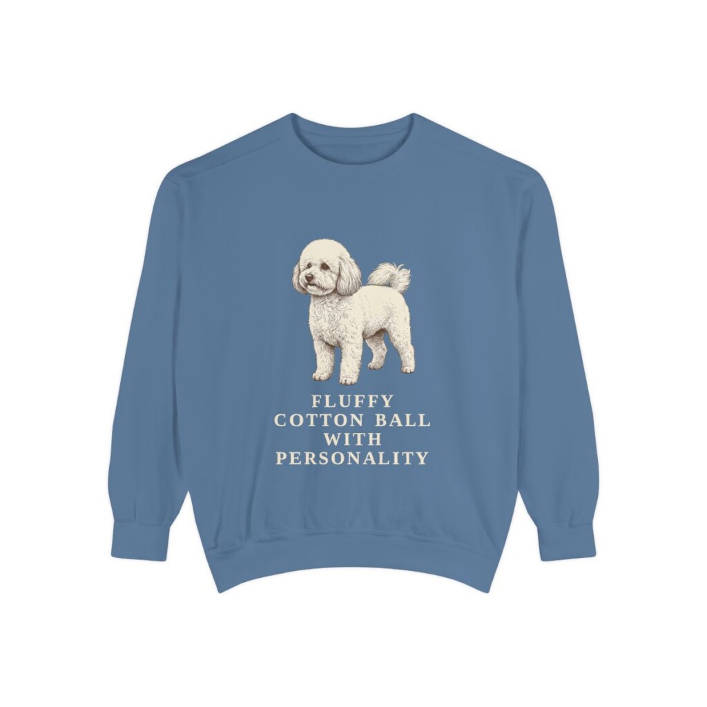 Bichon Frise Humor Sweatshirt, Blue Jean, front view